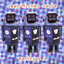 Jean Michel Jarre - Rarities 3 (1997)